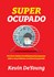 Super ocupado