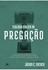 Teologia Bíblica da pregação